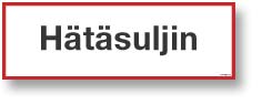 Hätäsuljin