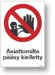 Asiattomilta pääsy kielletty