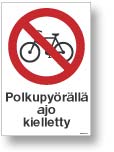 Polkupyörällä ajo kielletty
