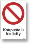 Kaupustelu kielletty