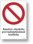 Asiaton oleskelu porraskäytävässä kielletty