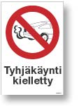 Tyhjäkäynti kielletty