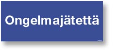 Ongelmajätettä