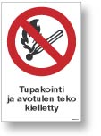 Tupakointi ja avotulen teko kielletty