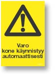 Varo kone käynnistyy automaattisesti