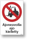 Ajoneuvolla ajo kielletty
